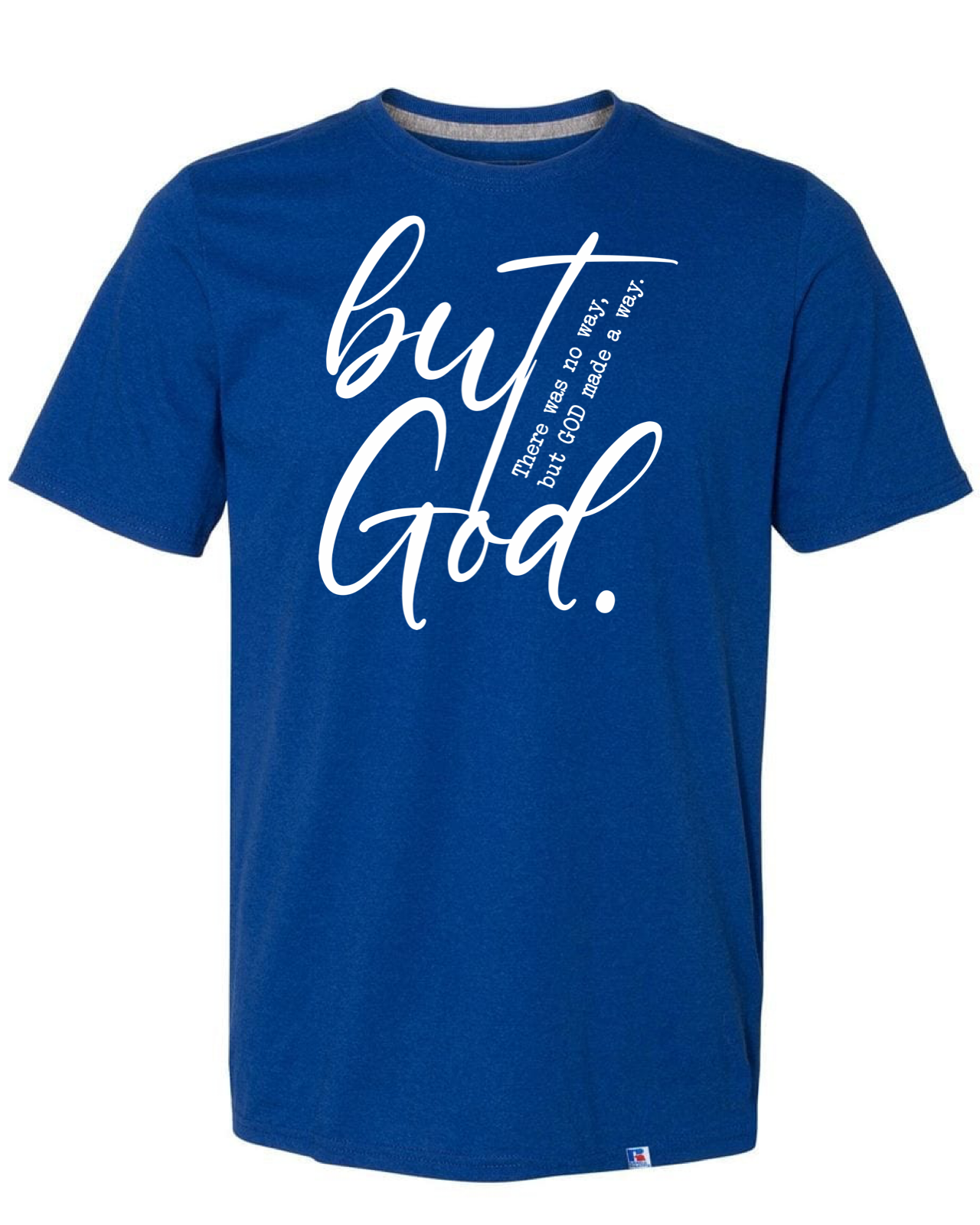 Men's But God T-Shirt