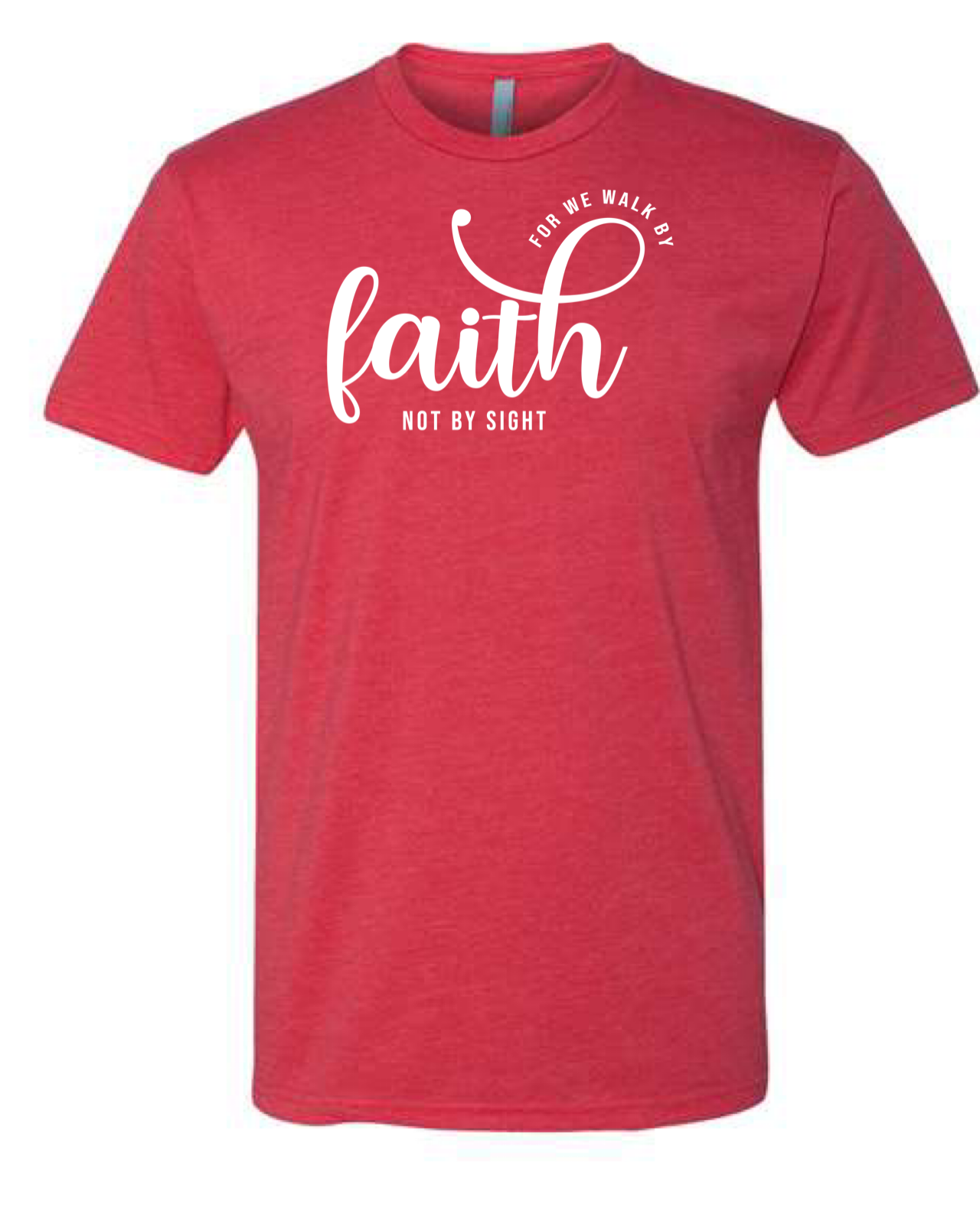 Walk By Faith Unisex T-Shirt