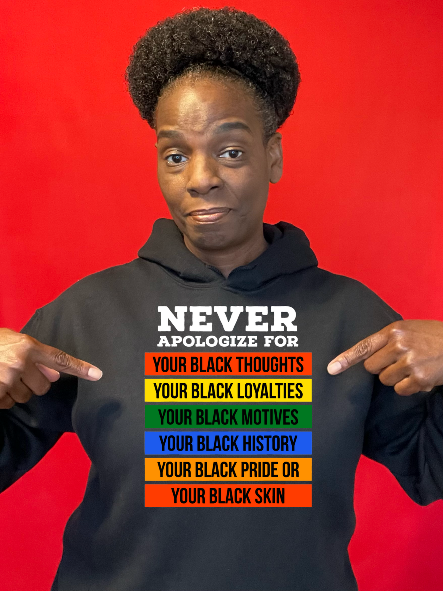 Never Apologize Hoodie