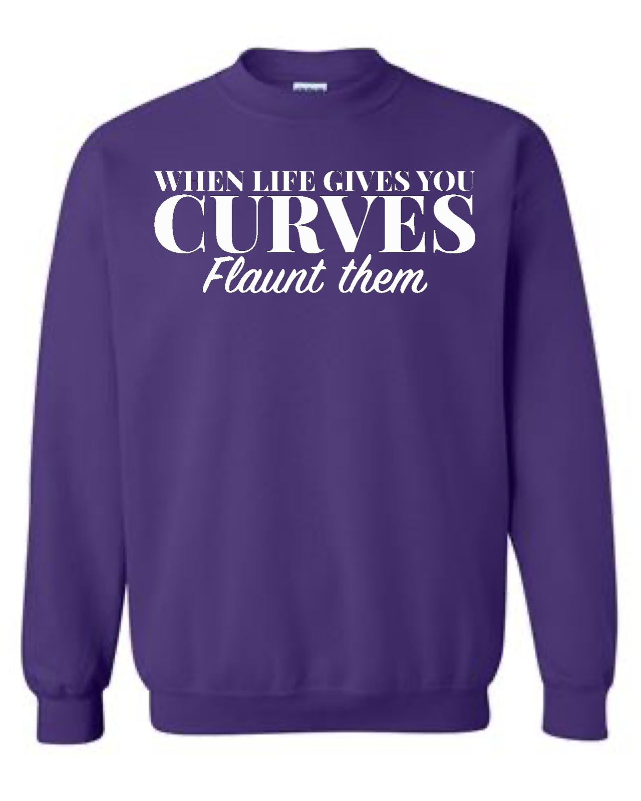 Flaunt Your Curves Crewneck Sweatshirt