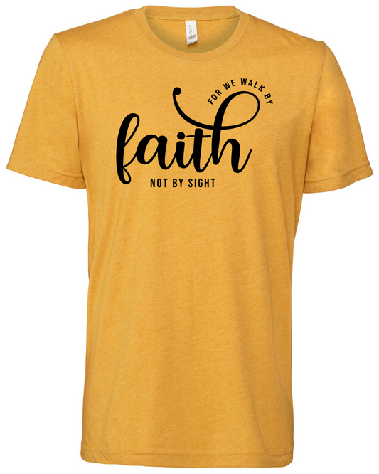 Walk By Faith Unisex T-Shirt