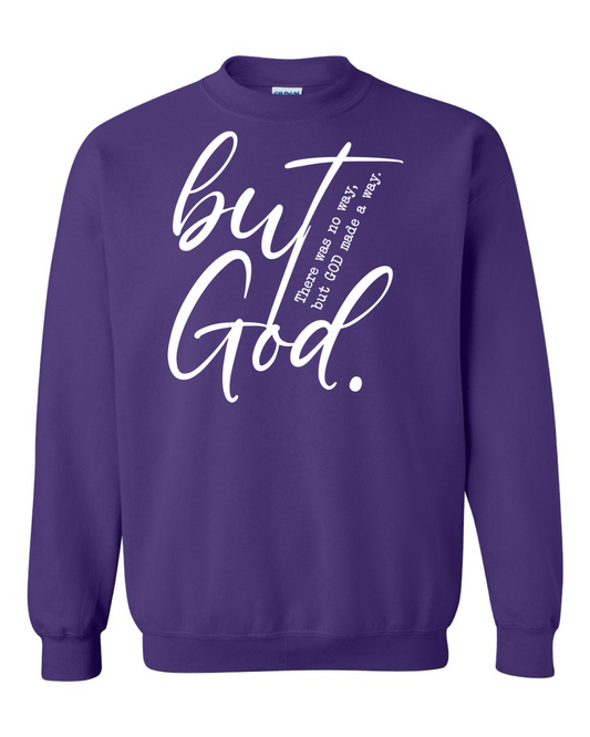 But God Crewneck Sweatshirt