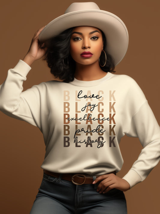 Black history sweatshirt - Black Joy, Black Love, Black Excellence Black Pride, 