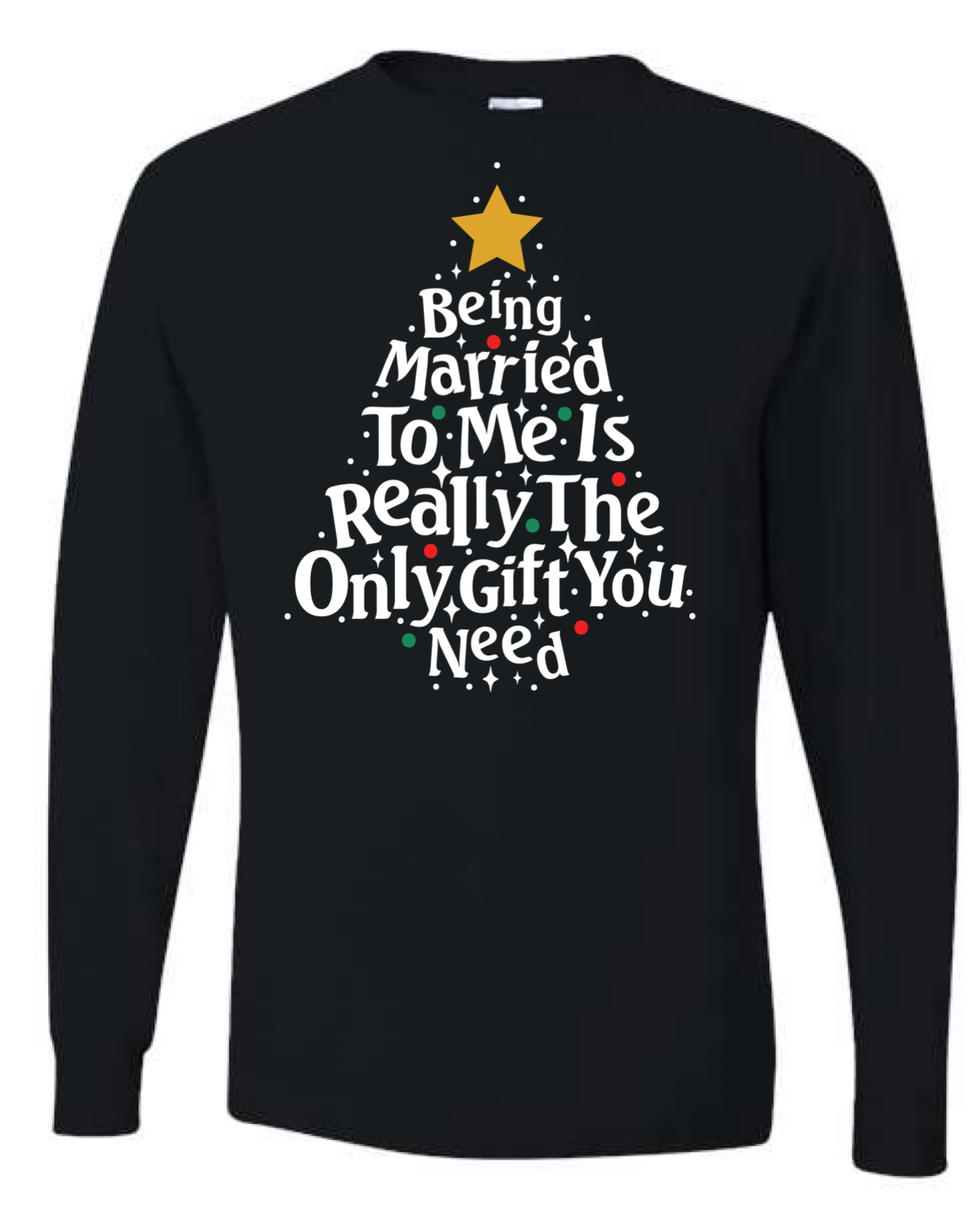 Married To Me Long Sleeve T-shirt