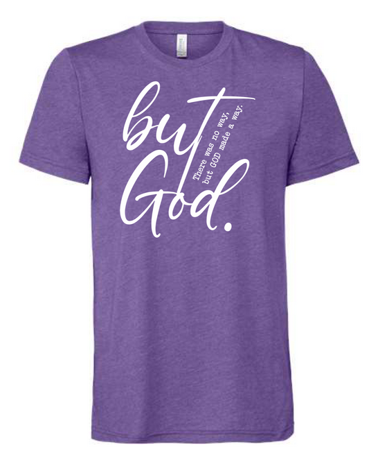 Men's But God T-Shirt